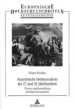 Holger Schulten - Französische Deckenmalerei des 17. und 18. Jh.